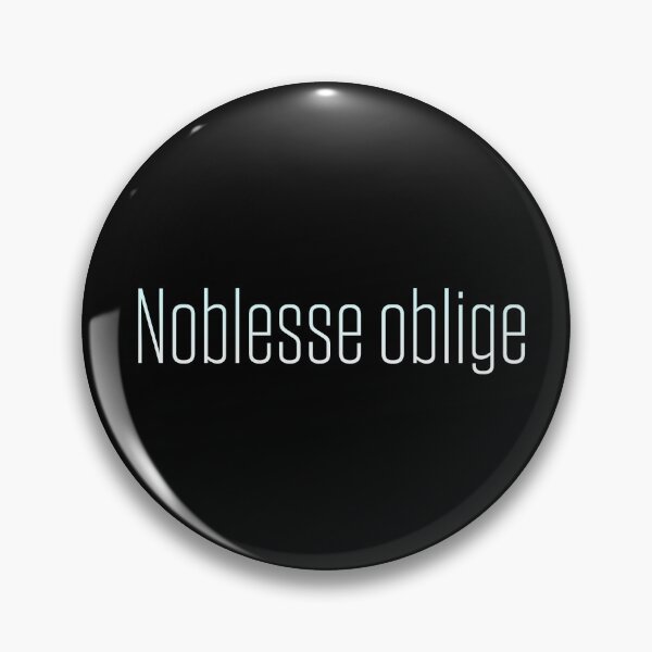 Item preview, Noblesse oblige designed and sold by tony4urban.