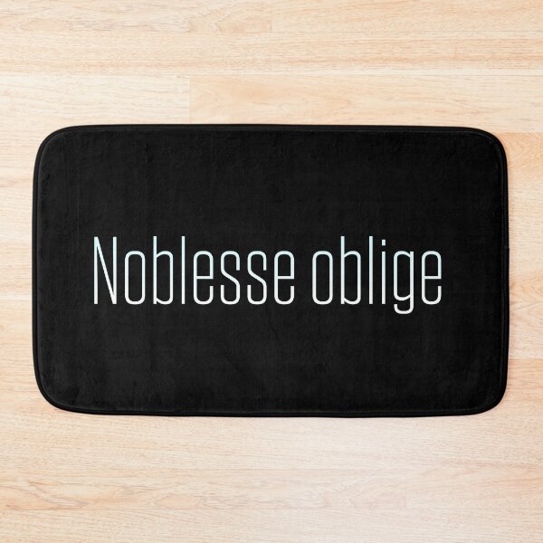 Item preview, Noblesse oblige designed and sold by tony4urban.