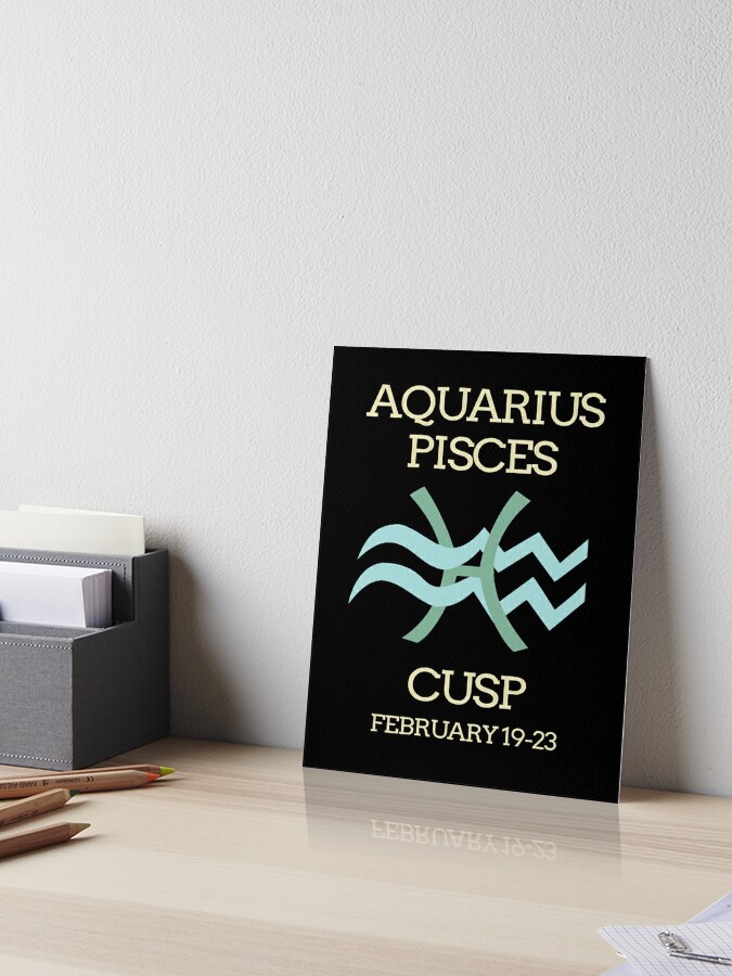 Zodiac Cusp Aquarius Pisces February Birthday Art Board Print