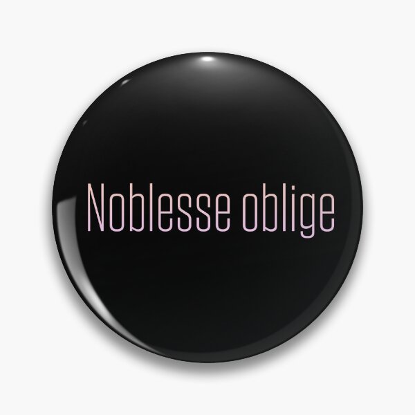 Item preview, Noblesse oblige designed and sold by tony4urban.
