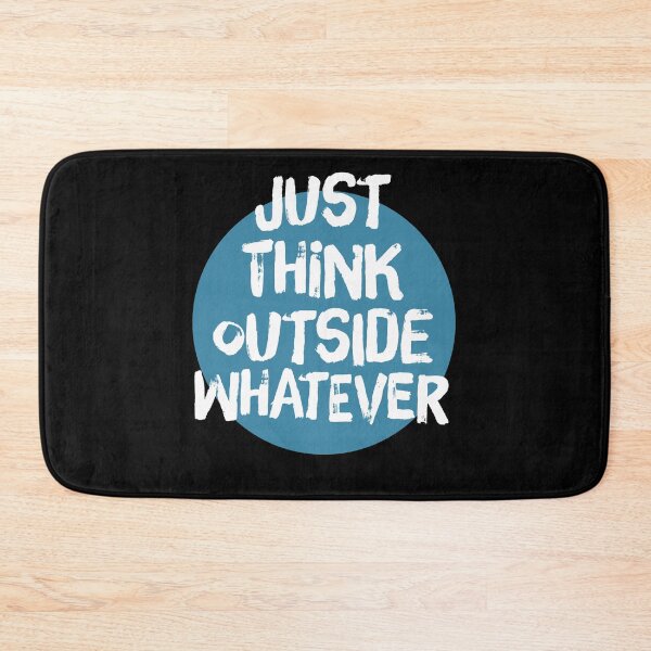 Item preview, Just Think outside whatever | think outside the box | think outside the circle designed and sold by Giovanni-c.