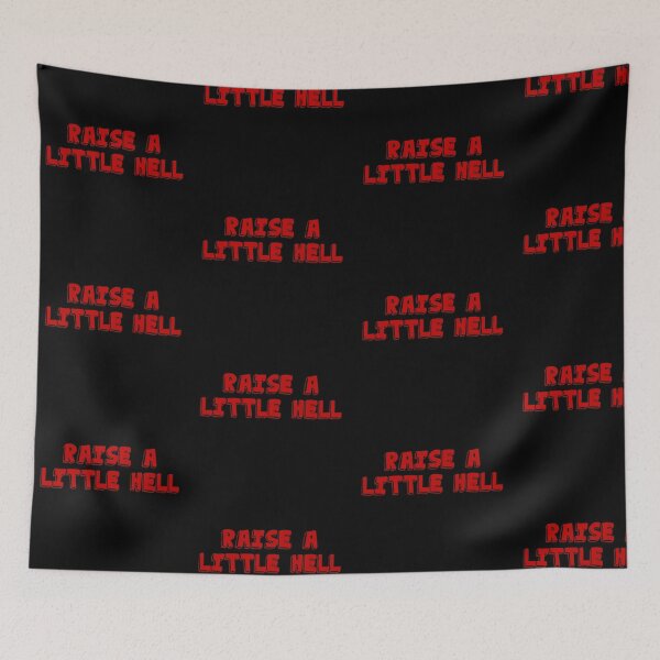 Item preview, Raise a little hell designed and sold by Fifi263.