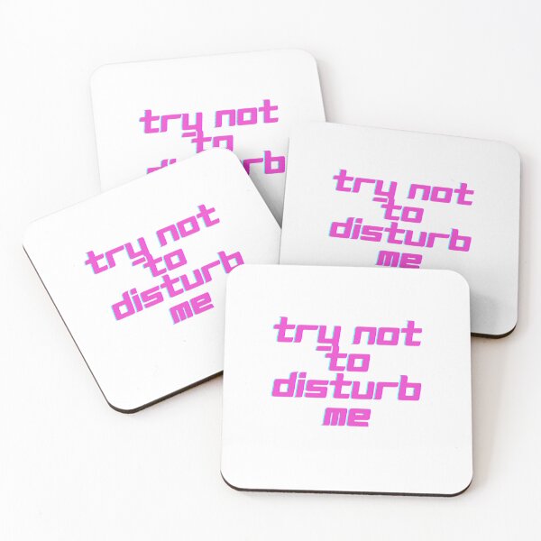 Item preview, TRY NOT DISTURB ME ( Pink Edition ) designed and sold by Mobile Cases Store.