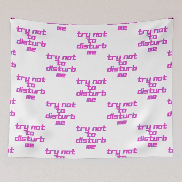 Item preview, TRY NOT DISTURB ME ( Pink Edition ) designed and sold by Mobile Cases Store.