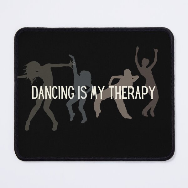 Item preview, Dancing is my therapy designed and sold by Createez.