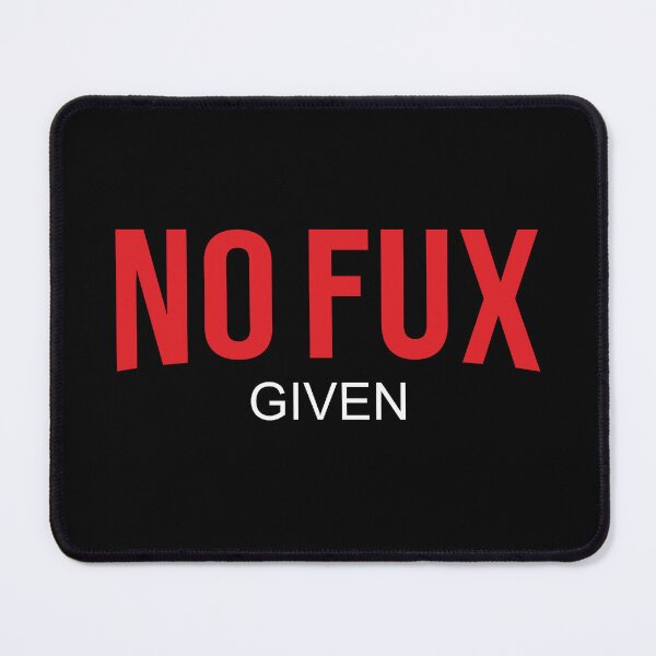 Item preview, No Fux Given in Netflix style designed and sold by ShredOrDead.