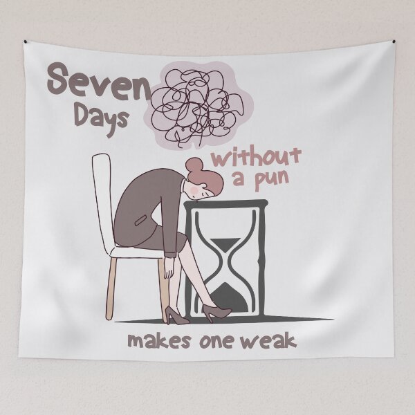 Item preview, Seven Days Without a Pun Makes One Weak designed and sold by TRK-RA ⭐⭐⭐⭐⭐.