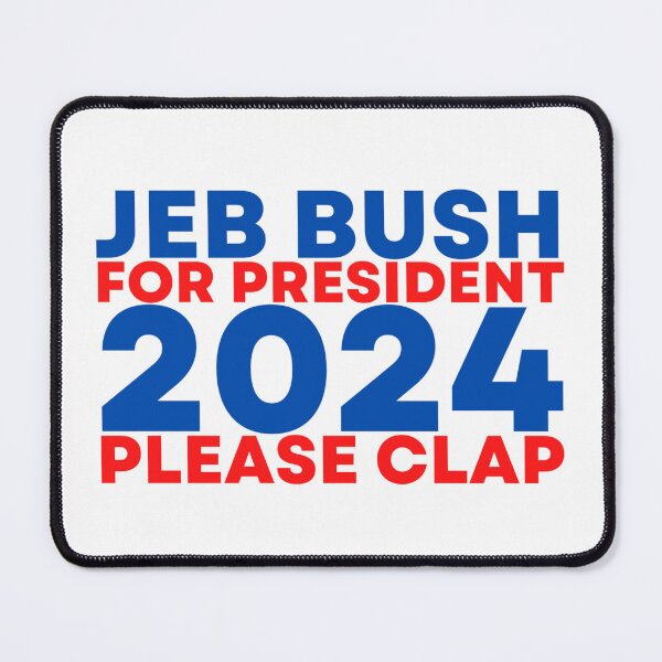 Item preview, Jeb Bush 2024 PLease Clap designed and sold by lovelylavenderJ.