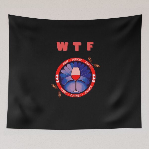 Item preview, WTF - Wine, Turkey and Family designed and sold by joanaoberg.