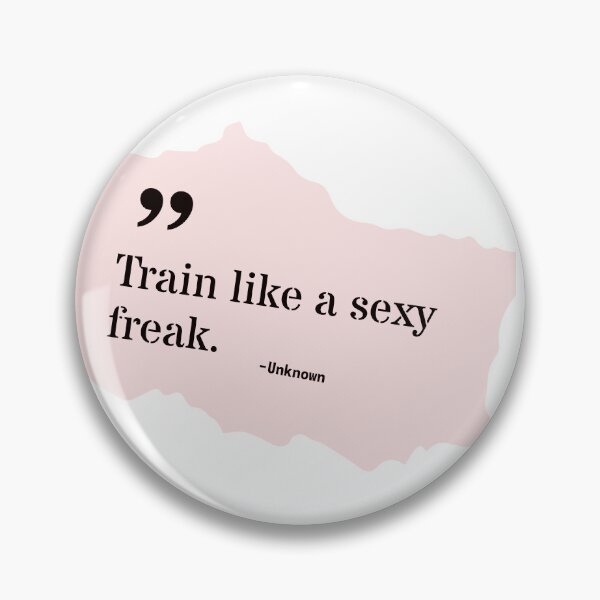 Item preview, Train like a sexy freak, motivation, become fabulous designed and sold by Work life.