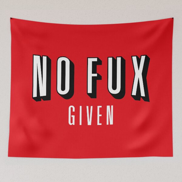 Item preview, No Fux Given in the classic Netflix style designed and sold by ShredOrDead.