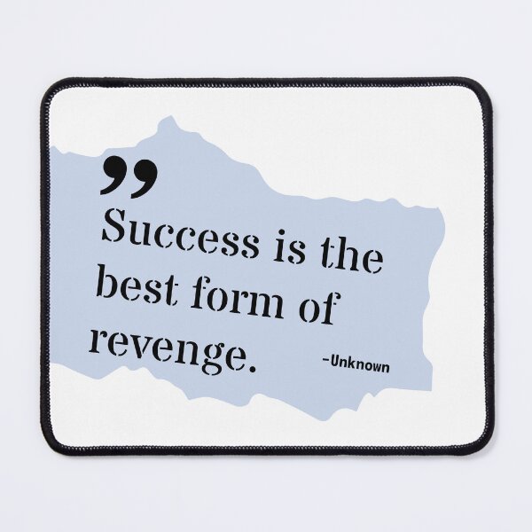 Item preview, Success is the best form of revenge designed and sold by Work life.