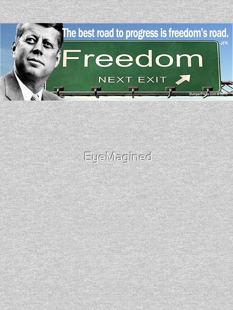 JFK - Freedom's Road by EyeMagined