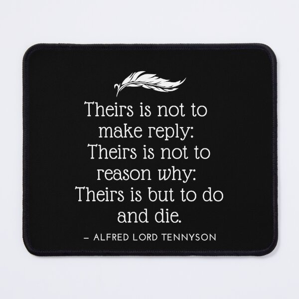 Item preview, Alfred Lord Tennyson Theirs is to  designed and sold by NRealm.
