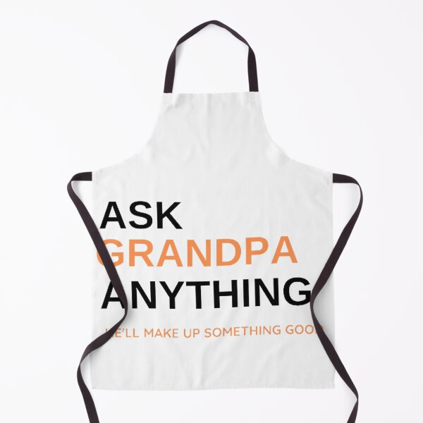 Item preview, Ask Grandpa Anything, He'll Make Up Something, Grandad Tee, Gift For Grandpa, Papa T shirt, Grandpa Birthday, Funny Grandpa Shirts, Father     designed and sold by mystylecorner.