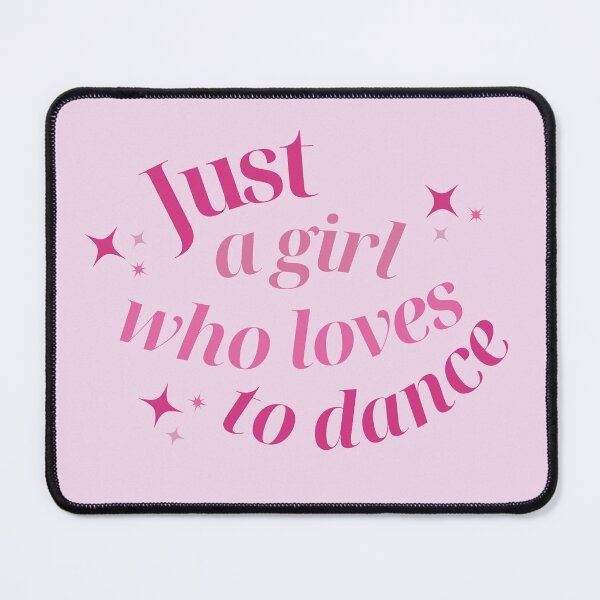 Item preview, Just A Girl Who Loves To Dance designed and sold by karolaan.