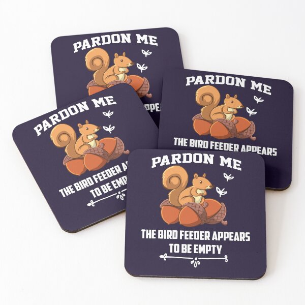 Item preview, pardon me the bird feeder is empty Gift funny squirrel designed and sold by Sarah38.