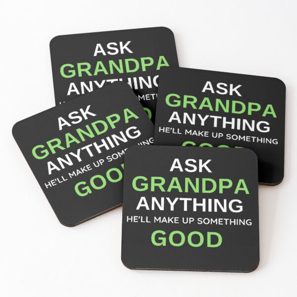 Item preview, Ask Grandpa Anything He'll Make Up Something designed and sold by mystylecorner.