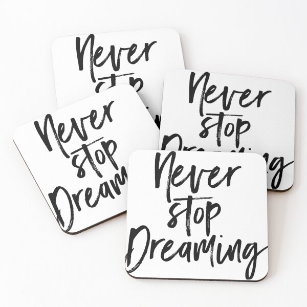 Item preview, Never stop dreaming saying designed and sold by Generationalpic.