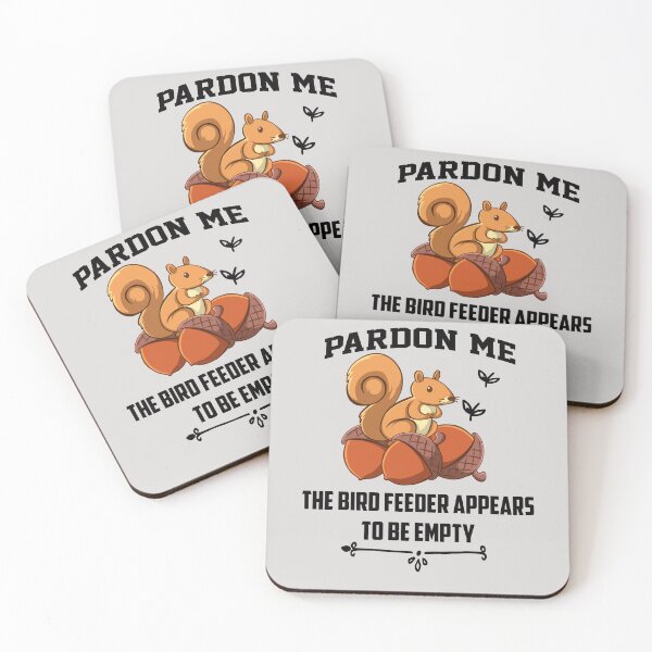 Item preview, Cute Squirrel Lover Pardon Me The Bird Feeder is Empty Funny Squirrel Gift designed and sold by Sarah38.