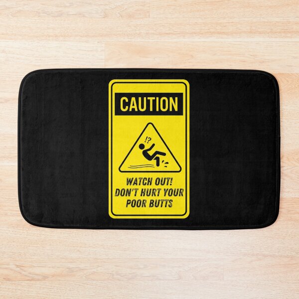 Item preview, Caution Watch Out Dont Hurt Your Poor Butts designed and sold by AmberSiraj.