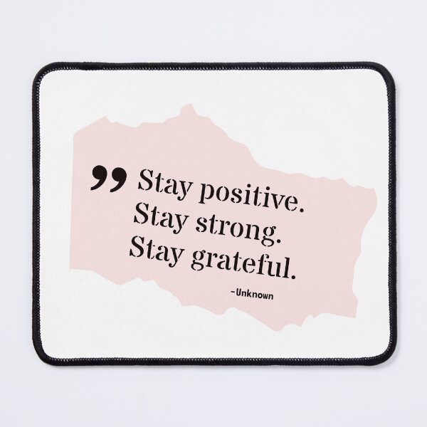 Item preview, Stay positive, stay strong, stay grateful designed and sold by Work life.