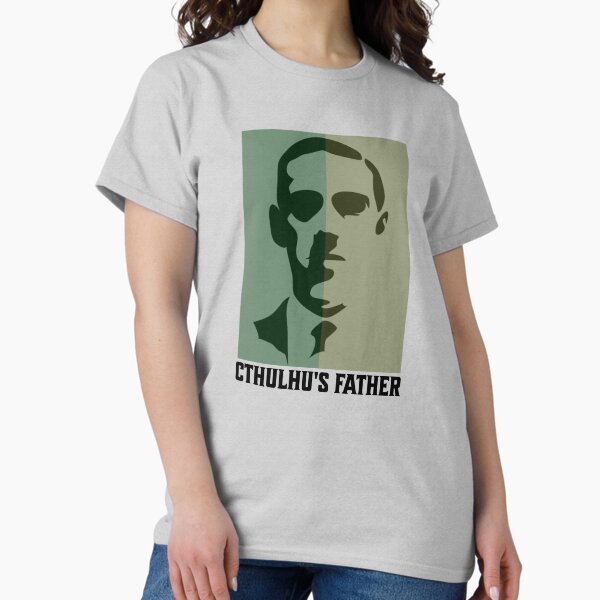 Cthulhu's father - Lovecraft T-shirt classique