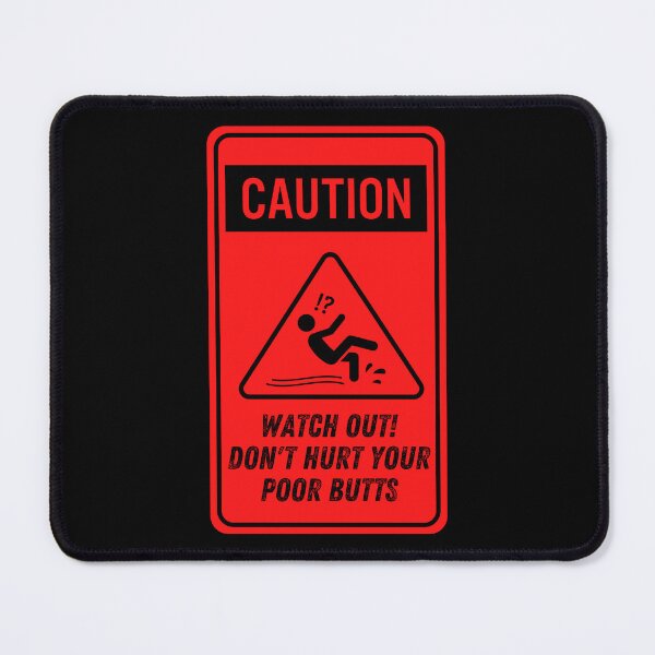 Item preview, Caution Watch Out Sign designed and sold by AmberSiraj.