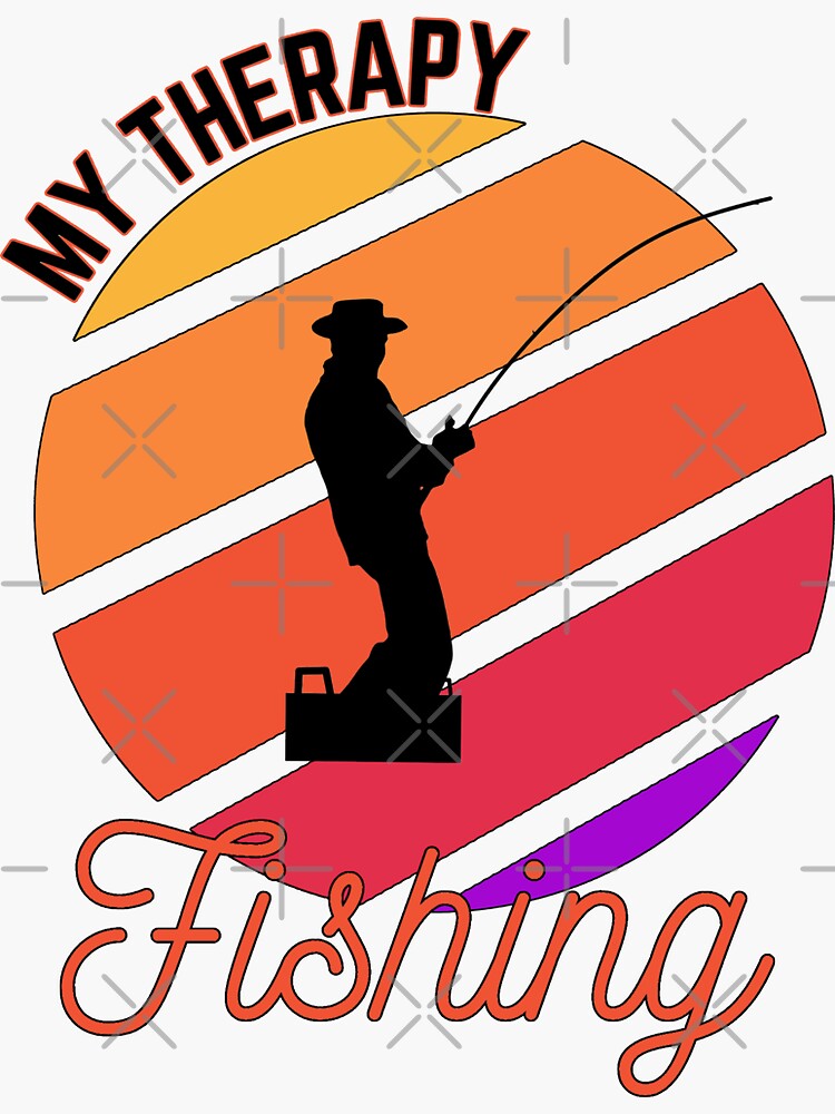 My Therapy Is Fishing Sticker For Sale By Sierramickey Redbubble