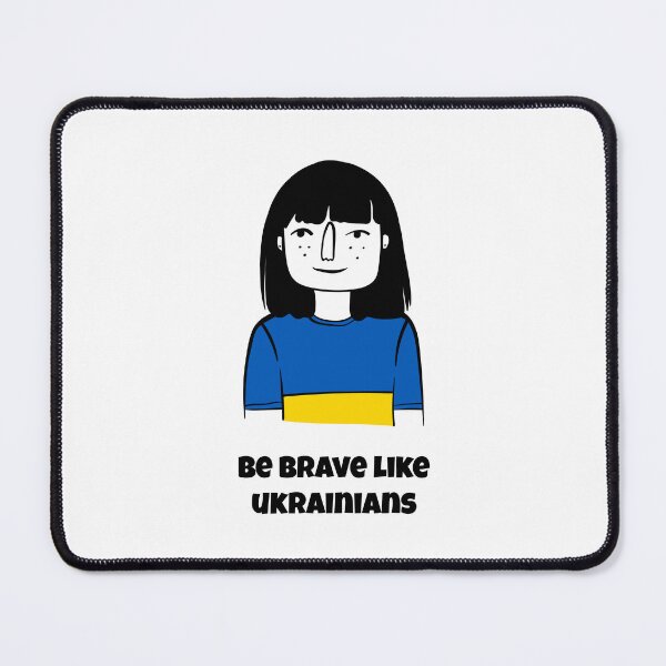 Item preview, Be brave like Ukrainians designed and sold by HelgaScand.
