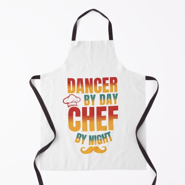 Item preview, Dancer By Day Chef By Night For Dancer and Ballet Lovers designed and sold by NiceTees2021.
