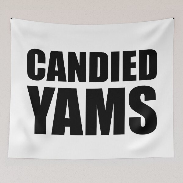Item preview, CANDIED YAMS Funny Food Design Holiday Thanksgiving Christmas designed and sold by PuddleMart.