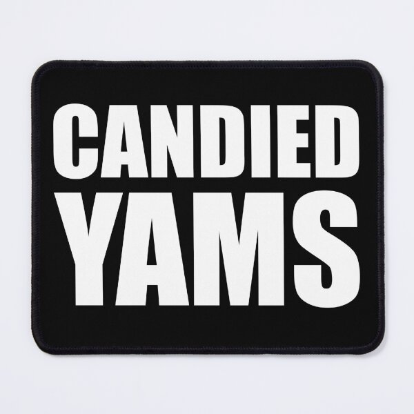 Item preview, CANDIED YAMS Funny Food Design Holiday Thanksgiving Christmas designed and sold by PuddleMart.