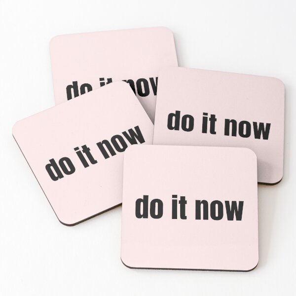 Item preview, Do it now, procrastination, get over it, reach your goals designed and sold by Work life.