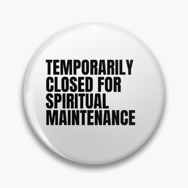 Item preview, Temporarily closed for spiritual maintenance  designed and sold by Lavannya.