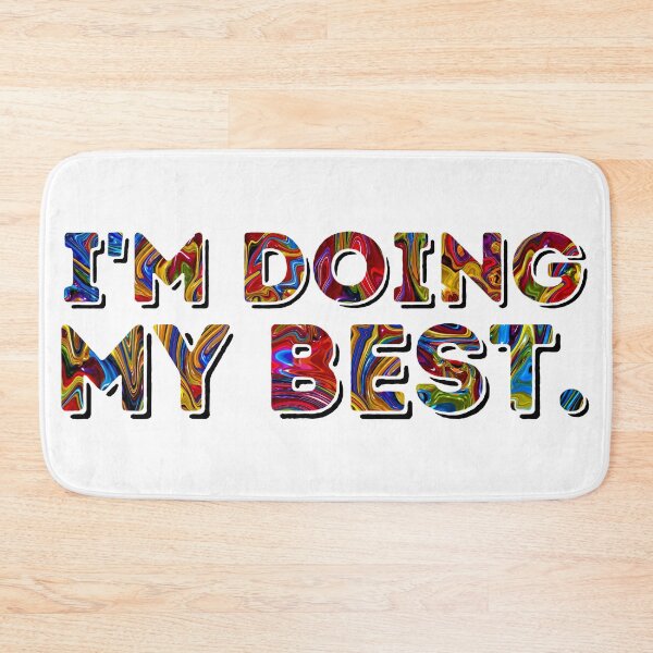 Item preview, I'm Doing My Best designed and sold by IdeaJones.