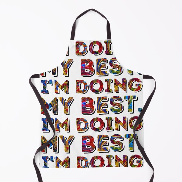 Item preview, I'm Doing My Best designed and sold by IdeaJones.