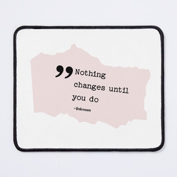 Item preview, Nothing changes until you do, comfort zone, personal development designed and sold by Work life.