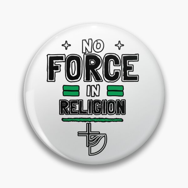 Item preview, No Force In Religion designed and sold by midofeverywhere.