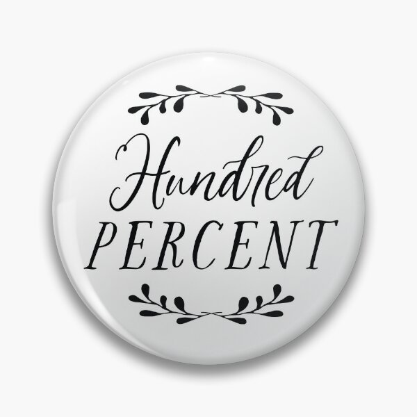 Item preview, One Hundred Percent - Hundred Percent designed and sold by Adonna Deibel.