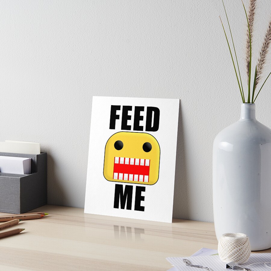 Roblox Feed Me Giant Noob Art Board Print By Jenr8d Designs Redbubble - roblox feed me giant noob art board print