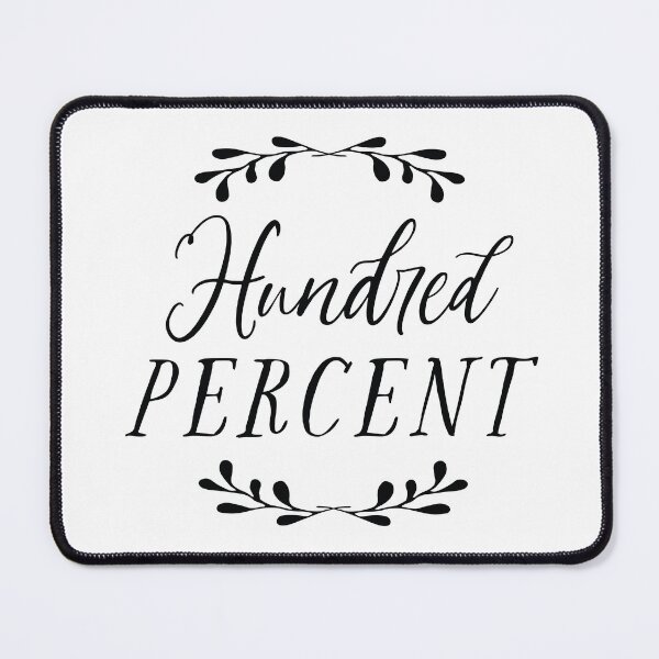 Item preview, One Hundred Percent - Hundred Percent designed and sold by Adonna Deibel.