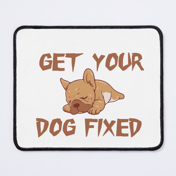 Item preview, Get Your Dog Fixed designed and sold by HusseinHB.