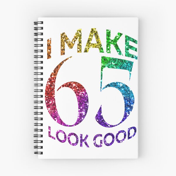 Item preview, I MAKE 65 LOOK GOOD designed and sold by boldfashion.