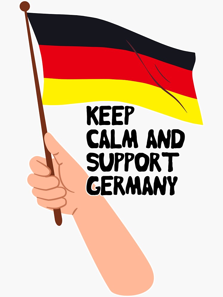 "Keep Calm And Support Germany" Sticker for Sale by nextneveldesign