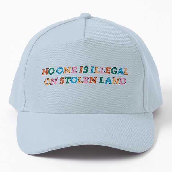 Item preview, No One Is Illegal On Stolen Land designed and sold by StudioSirenita.