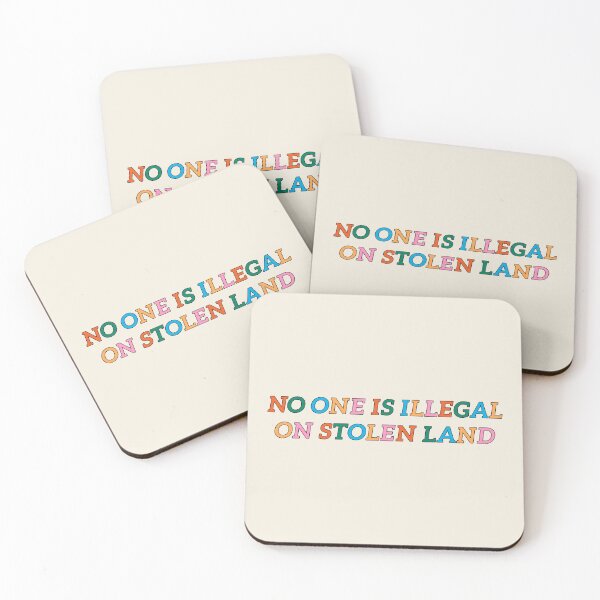 Item preview, No One Is Illegal On Stolen Land designed and sold by StudioSirenita.