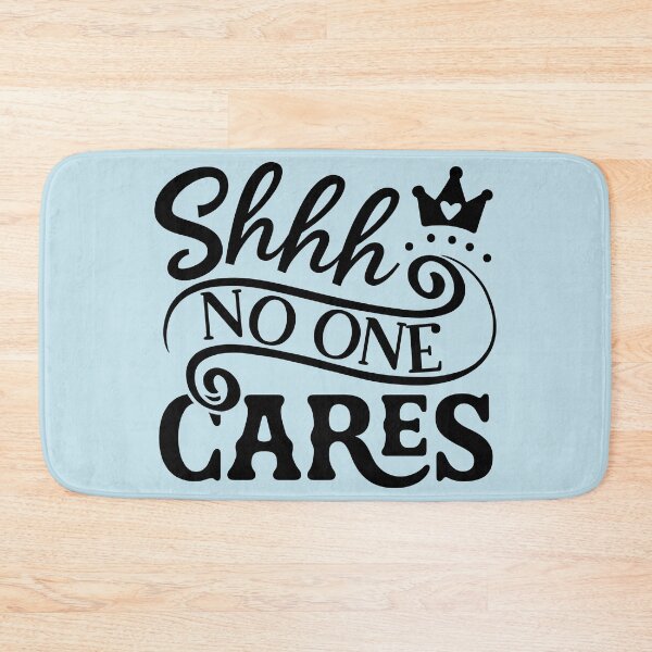 Item preview, shhh no one cares designed and sold by lovitus.