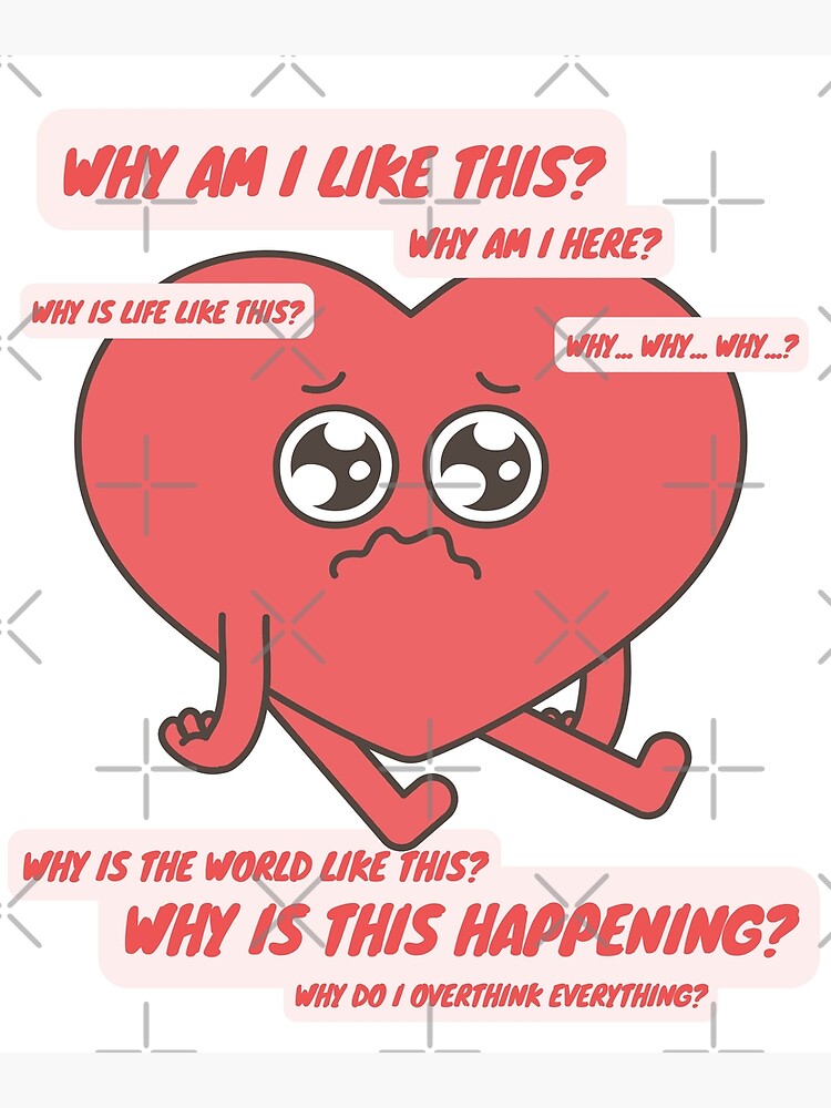 Why Intrusive Thoughts Sad Heart Emoji Poster For Sale By