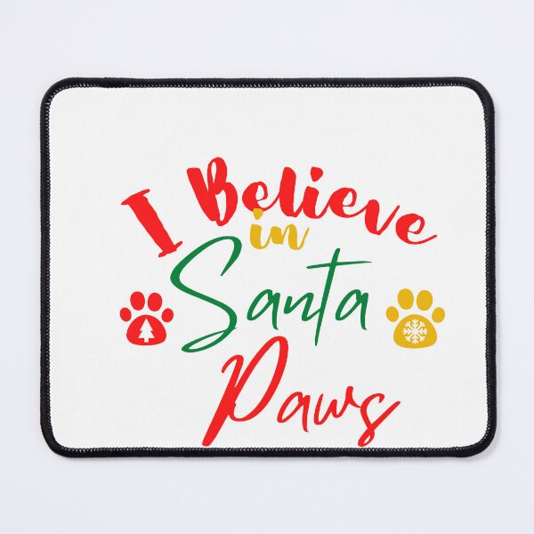 Item preview, I believe in santa paws. Christmas Dog. Festive Dog. designed and sold by Doggymadness.